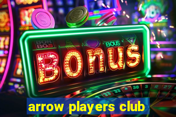 arrow players club